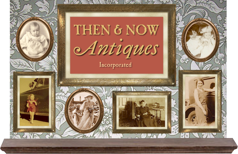 Then & Now Antiques